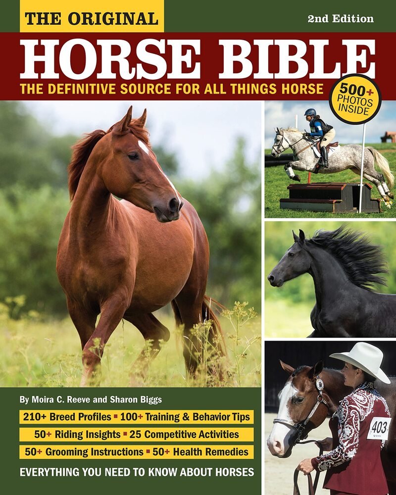 The Original Horse Bible, 2nd Edition: The Definitive Source for All Things Horse